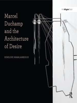 cover image of Marcel Duchamp and the Architecture of Desire